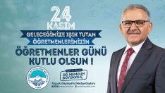 Büyükkılıç: “Öğretmenlerimizi bir gün değil, her gün önemsenmeliyiz”