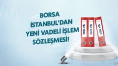 Borsa İstanbul’dan yeni Vadeli İşlem Sözleşmesi